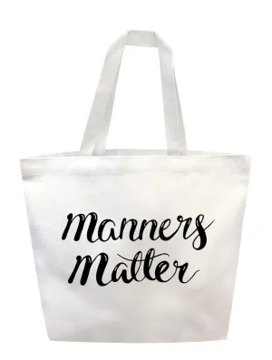 Manners Matter Tote